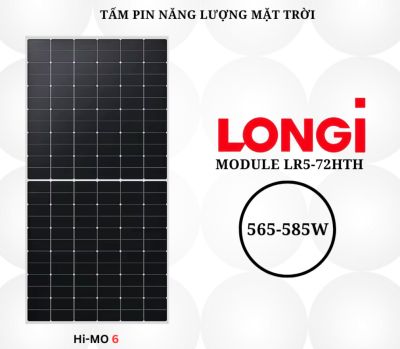 Tấm pin năng lượng mặt trời LONGi LR5-72HTH 565~585M Hi-Mo6